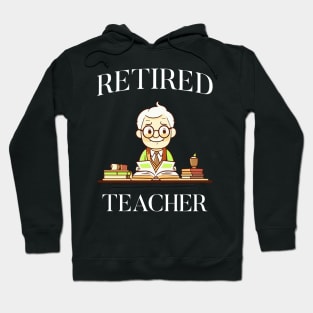 Retired Male Teacher Hoodie